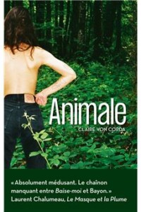 Couverture du roman Animale de Claire von Corda. Couverture du roman Animale de Claire von Corda.